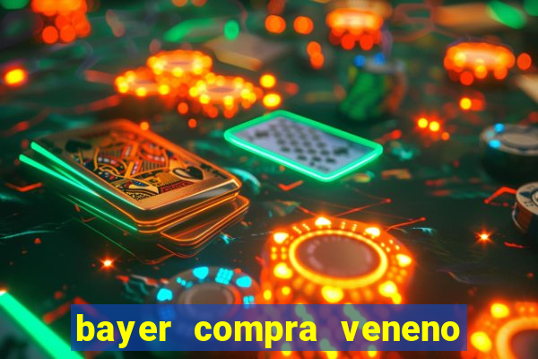 bayer compra veneno de cobra