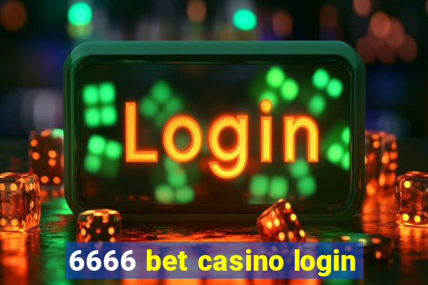 6666 bet casino login