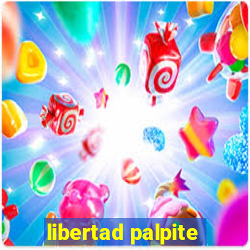 libertad palpite