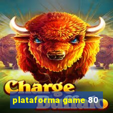 plataforma game 80