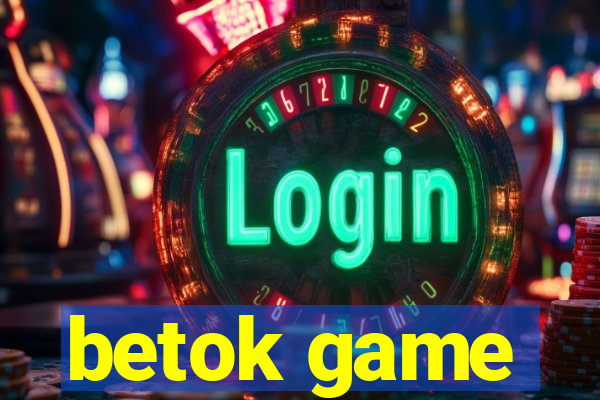 betok game