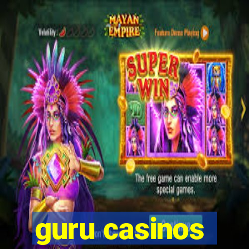 guru casinos