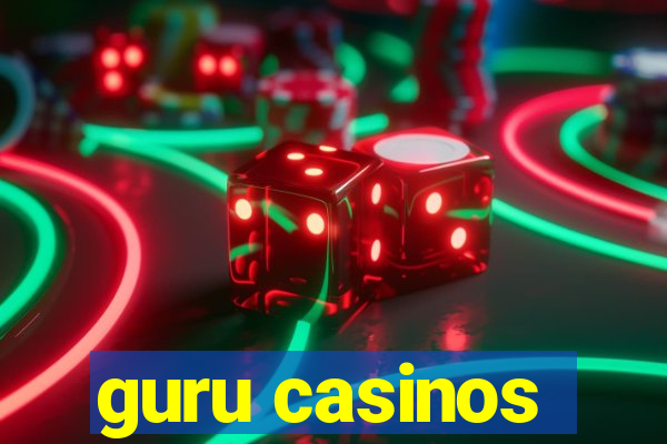 guru casinos