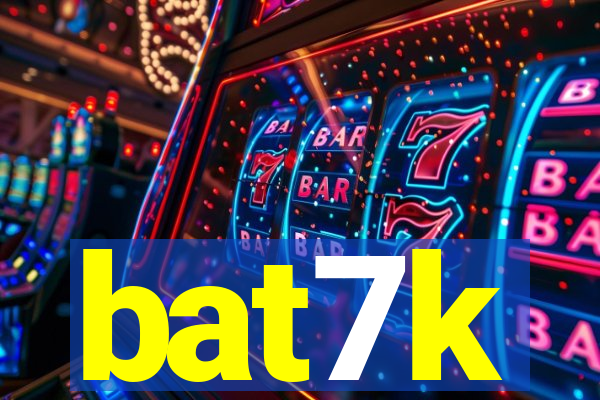 bat7k