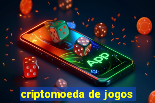 criptomoeda de jogos