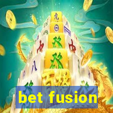 bet fusion