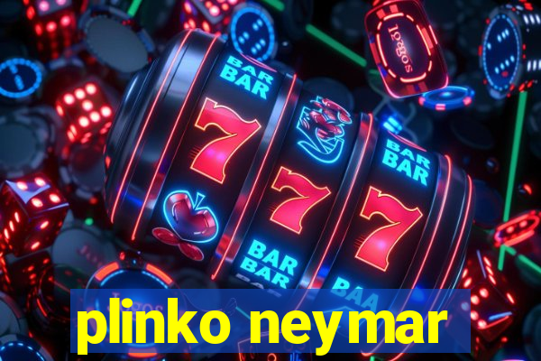 plinko neymar