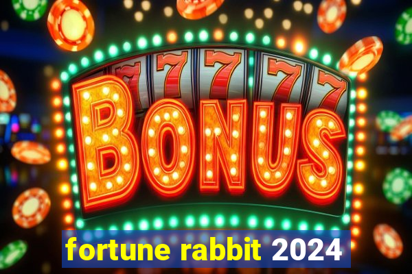 fortune rabbit 2024