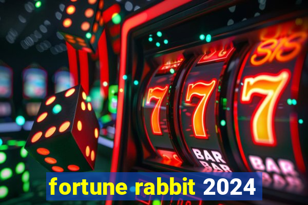 fortune rabbit 2024