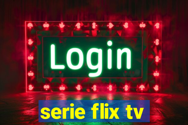 serie flix tv