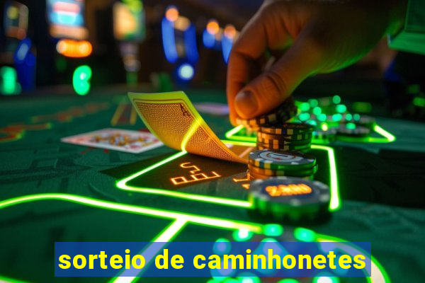 sorteio de caminhonetes