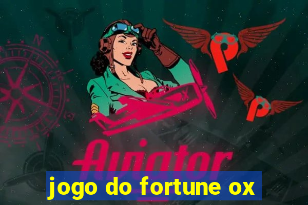 jogo do fortune ox