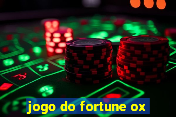 jogo do fortune ox