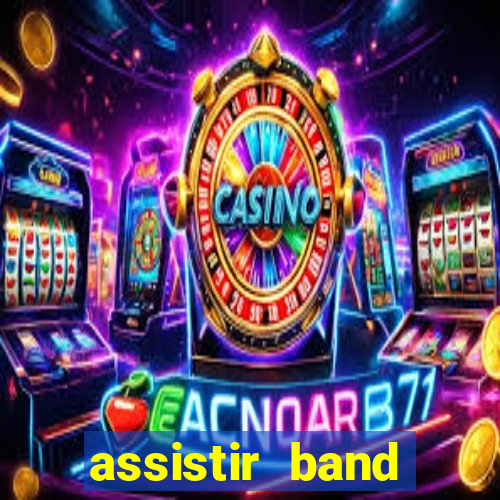 assistir band sports gratis