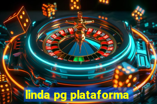 linda pg plataforma