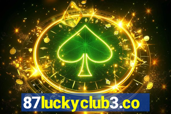 87luckyclub3.com