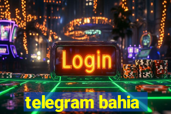 telegram bahia