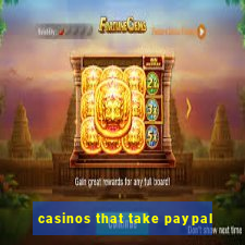 casinos that take paypal