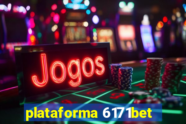 plataforma 6171bet