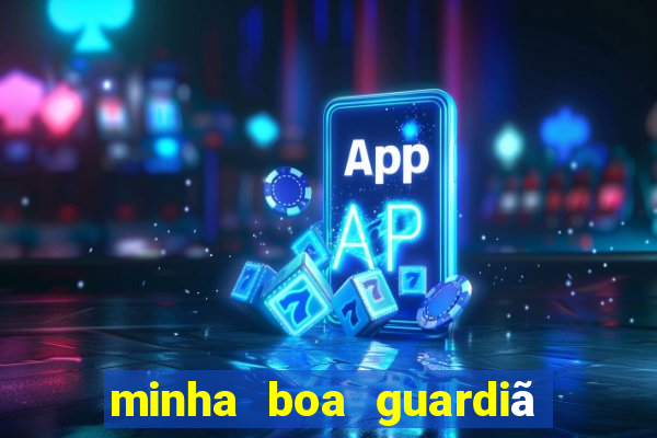 minha boa guardiã completo gratis online