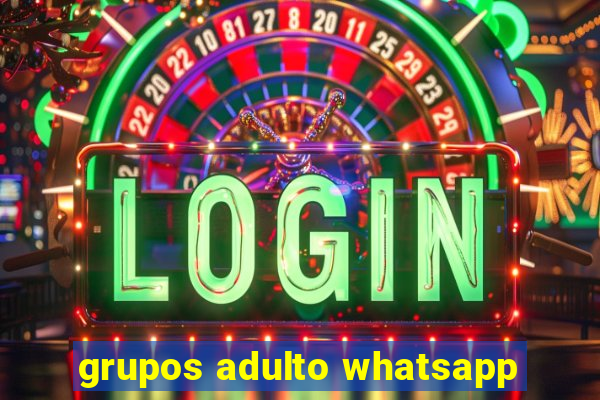 grupos adulto whatsapp