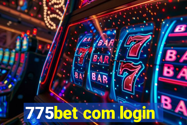 775bet com login