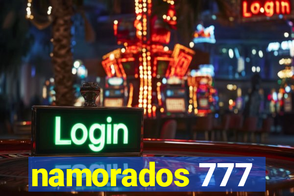 namorados 777