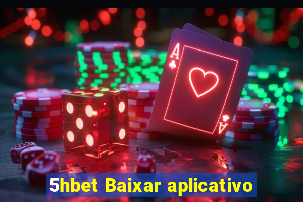 5hbet Baixar aplicativo