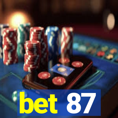 bet 87