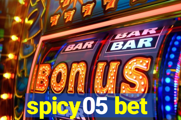 spicy05 bet