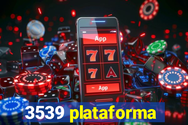 3539 plataforma