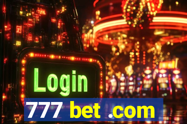 777 bet .com