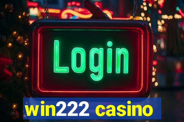 win222 casino