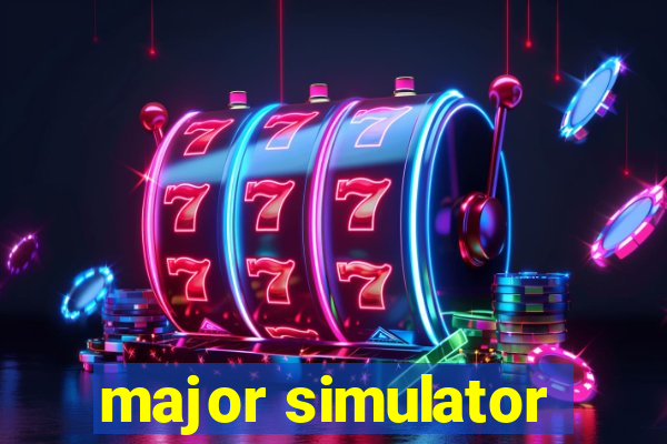 major simulator