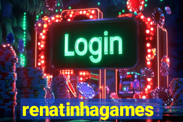 renatinhagames