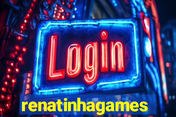 renatinhagames