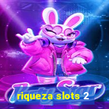 riqueza slots 2