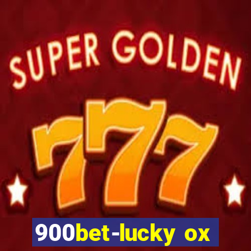 900bet-lucky ox