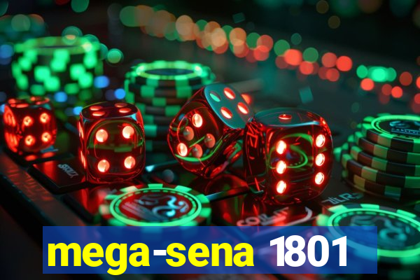 mega-sena 1801