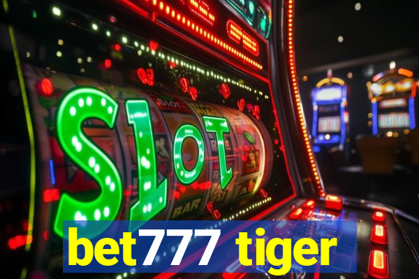 bet777 tiger