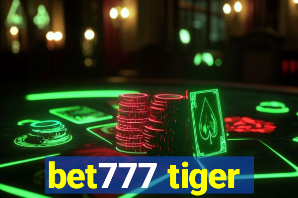 bet777 tiger