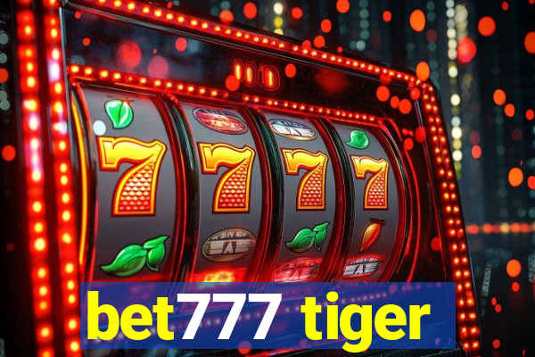 bet777 tiger