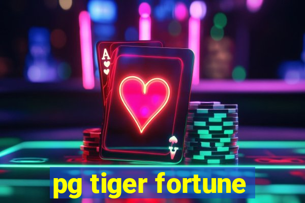 pg tiger fortune