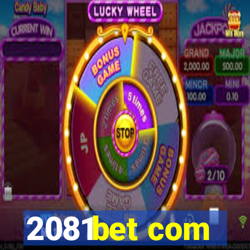 2081bet com