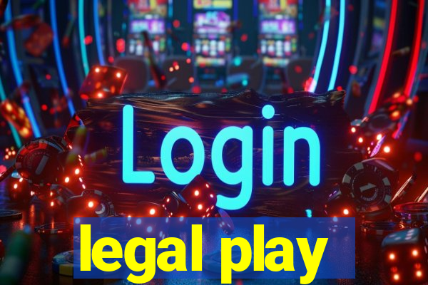 legal play