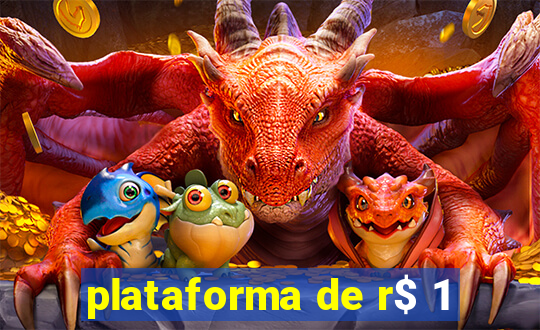 plataforma de r$ 1