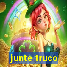 junte truco