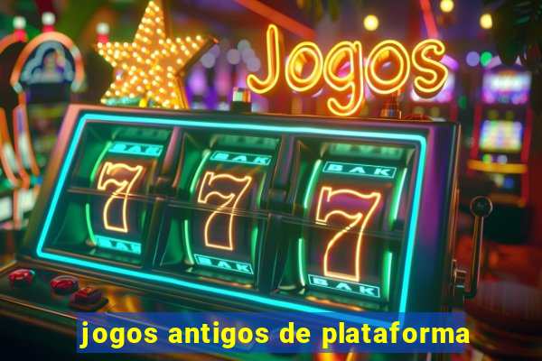 jogos antigos de plataforma