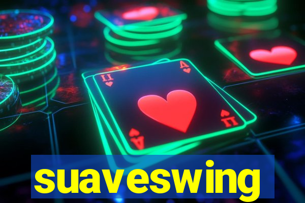 suaveswing