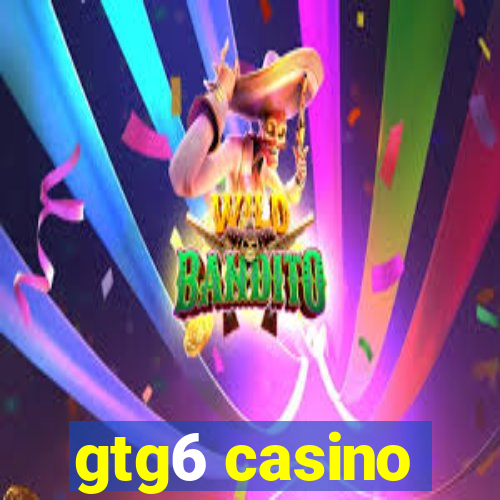 gtg6 casino